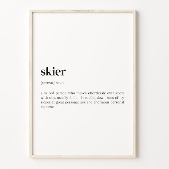 Skier Dictionary Definition Funny Skiing Quote Typography Art Poster