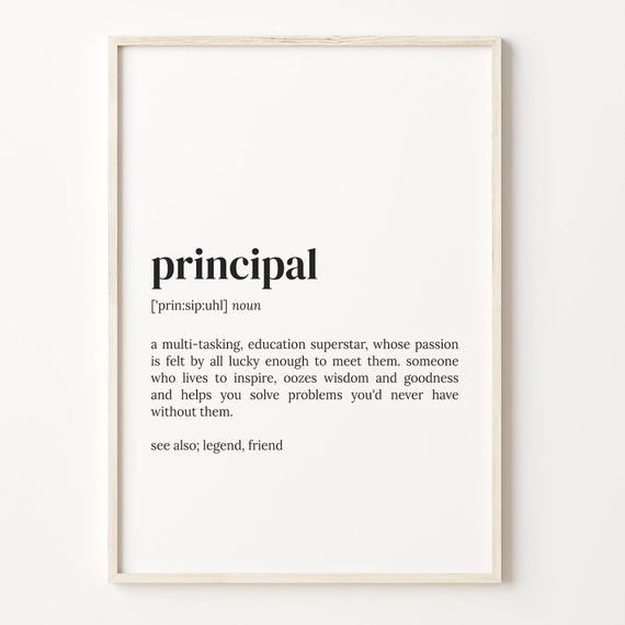 Principal Definition Print Dictionary Poster Quote Wall Art Principal Funny Art Principal Funny Gift Gift For Principal C17 364