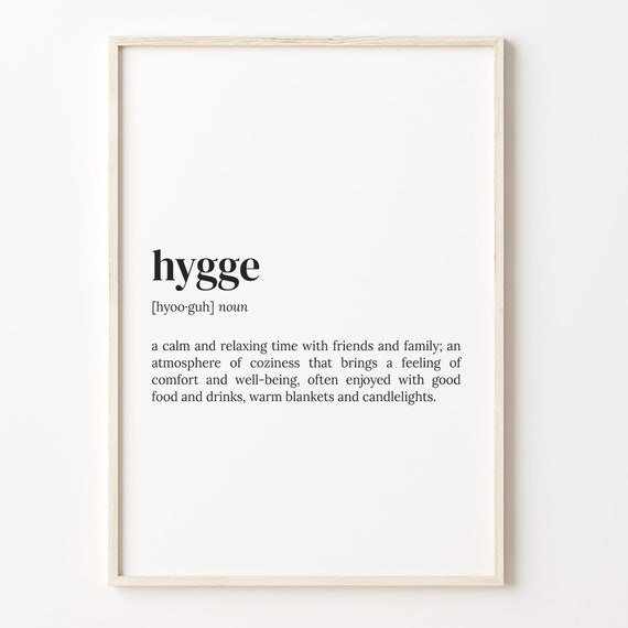 Hygge Definition Print Dictionary Poster Quote Wall Art Hygge Definition Art Hygge Funny Quote Motivational Quote C17 227