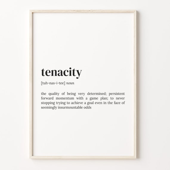 Tenacity Definition Print, Motivational Quote Poster