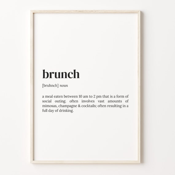 Brunch Definition Print Dictionary Poster Quote Wall Art Funny Brunch Gift Brunch Lover Food Lover Gift Gift Ideas C17 58