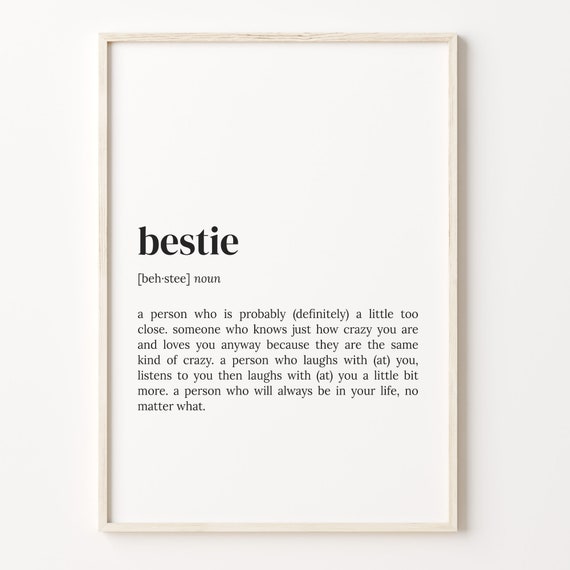 Bestie Definition Print Dictionary Poster Quote Wall Art Best Friend Gift Funny Gift Bestie Gift For Sister Gift For Men C17 41