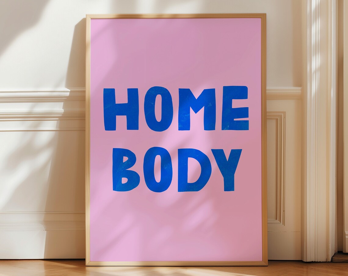 Homebody Blue Pink Hand Drawn Typography Trendy Retro Wall Quote Poster