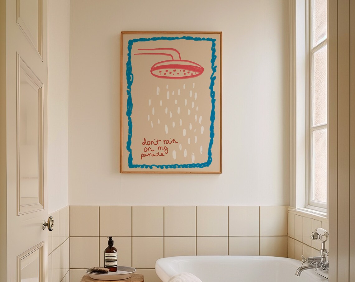 Dont Rain On My Parade Typography Bathroom Art Print