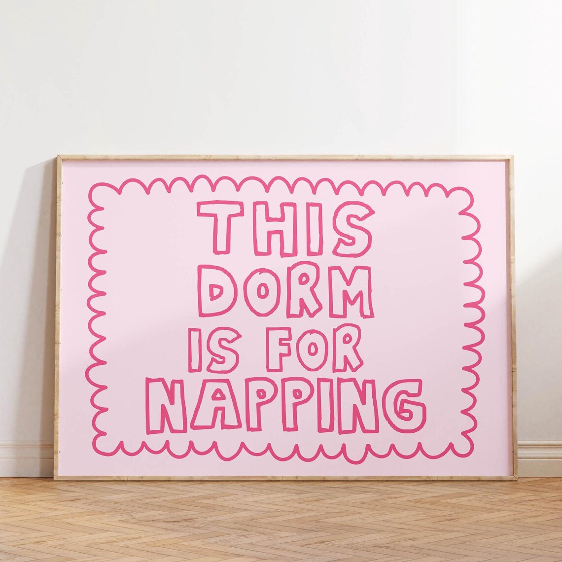 This Dorm Is for Napping Horizontal Poster Pink Outline Letter Scallop