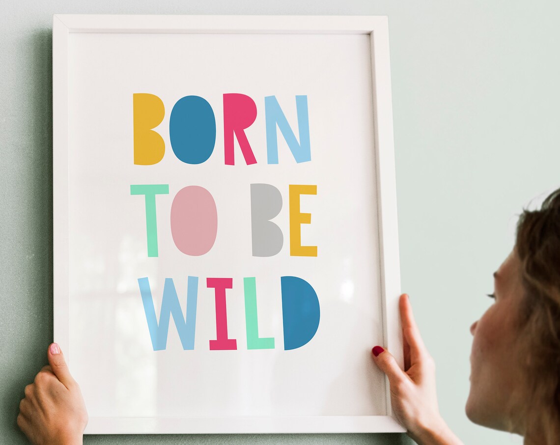 Born To Be Wild Colorful Kids Nursery Playroom Wall Decor Poster