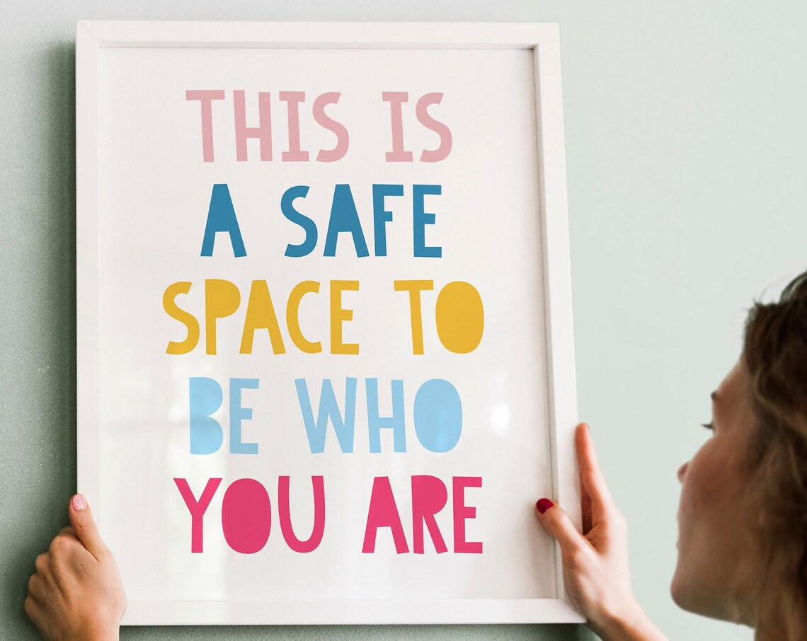 This Is a Safe Space To Be Who You Are Colorful Classroom Quote Poster