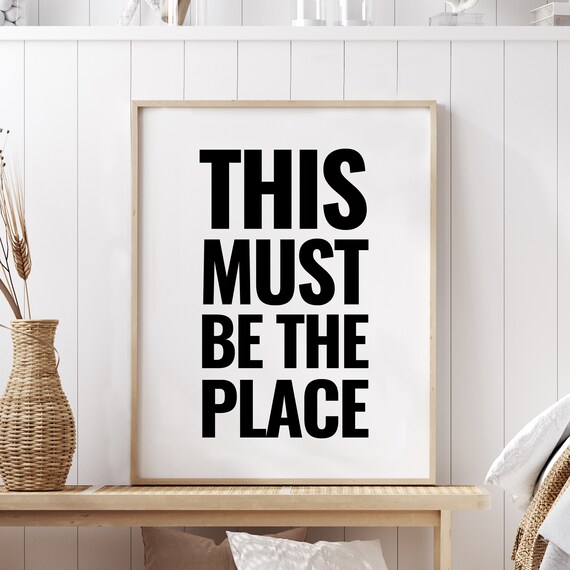 This Must Be The Place Talking Heads Lyric Minimalist Typography Poster