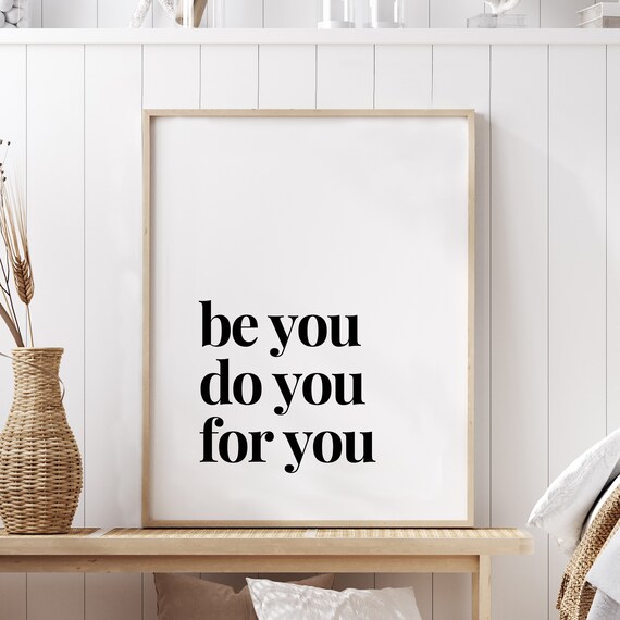 Be You Do You For You Self Love Quote Minimalist White Poster