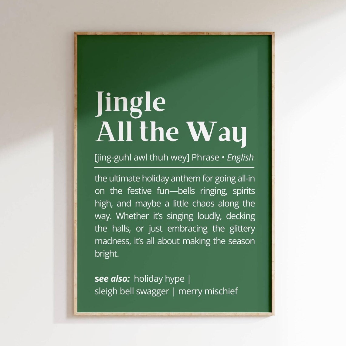 Jingle All the Way Definition Holiday Anthem Dictionary Style Poster