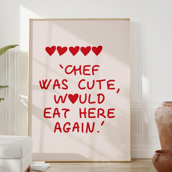 Chef Was Cute Print Funny Poster Girly Kitchen Art Red Heart Decor Trendy
