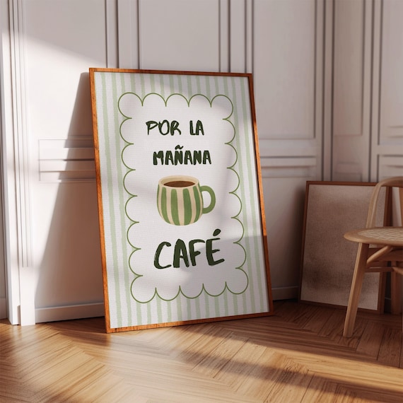 Por La Manana Cafe Spanish Coffee Cup Green Kitchen Art Poster