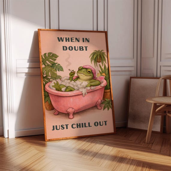 Frog In The Bathtub Funny Bathroom Typography Poster