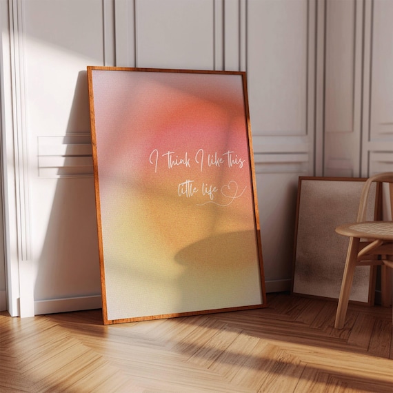 I Think I Like This Little Life Sweet Sunset Ombre Quote Wall Art