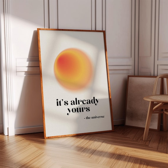 It's Already Yours The Universe Sun Manifestation Quote Poster