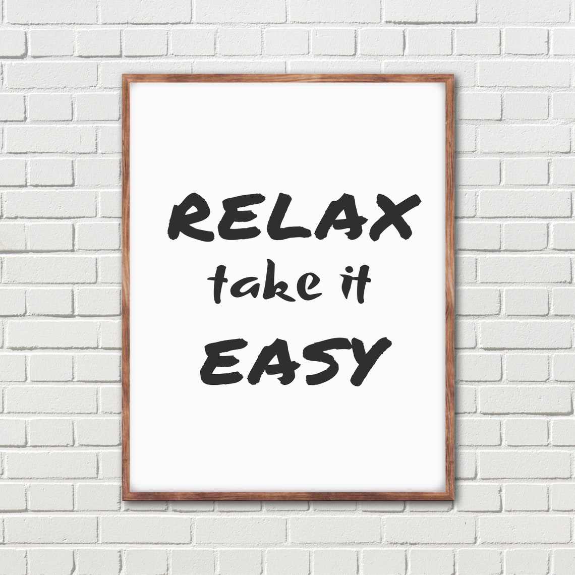Relax Take It Easy Motivational Quote Minimalist Black White Poster