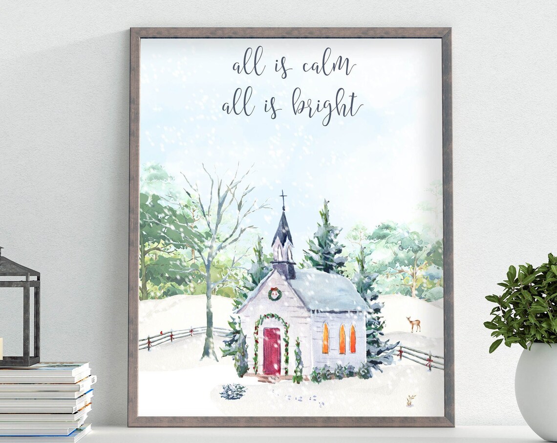 All Is Calm All Is Bright Christmas Wall Art 5x7 8x10 11x14 16x20 Holiday Decor Watercolor Christmas Diy Decor Country Church Sign