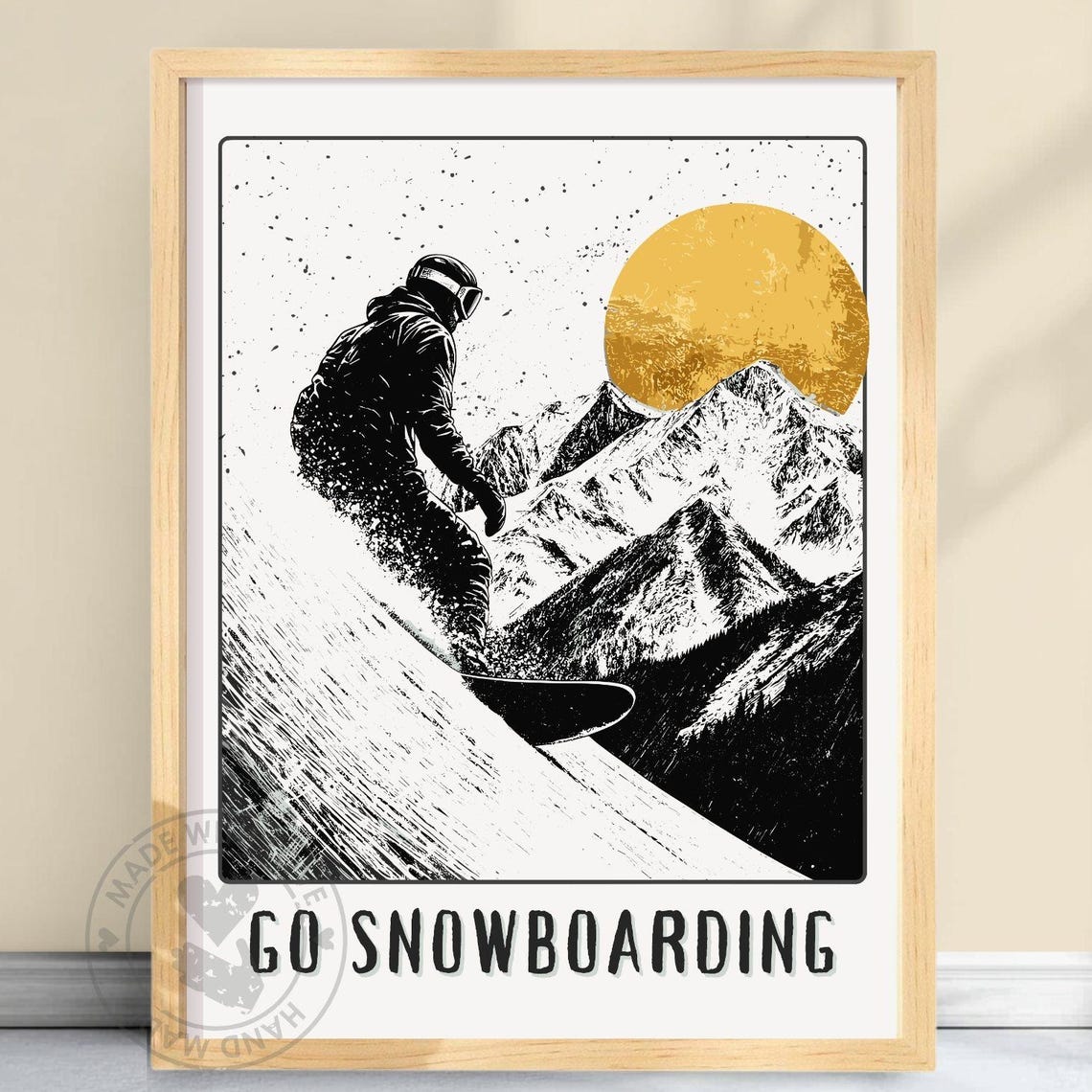 Go Snowboarding, Gift For Snowboarders