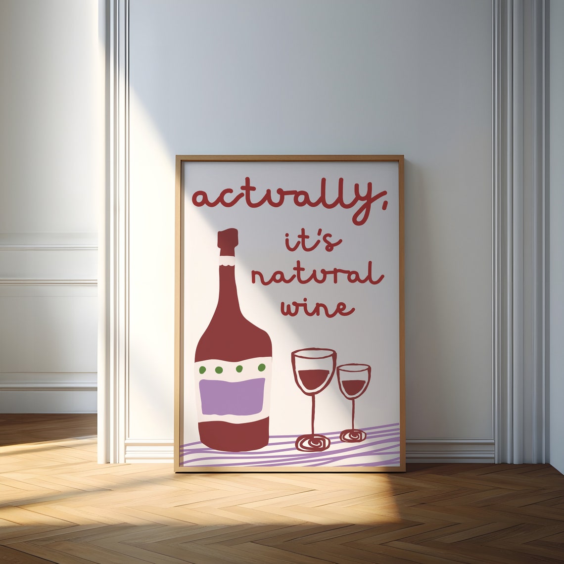 Actually Its Natural Wine Burgundy Bottle Glasses Fun Poster - Image 2