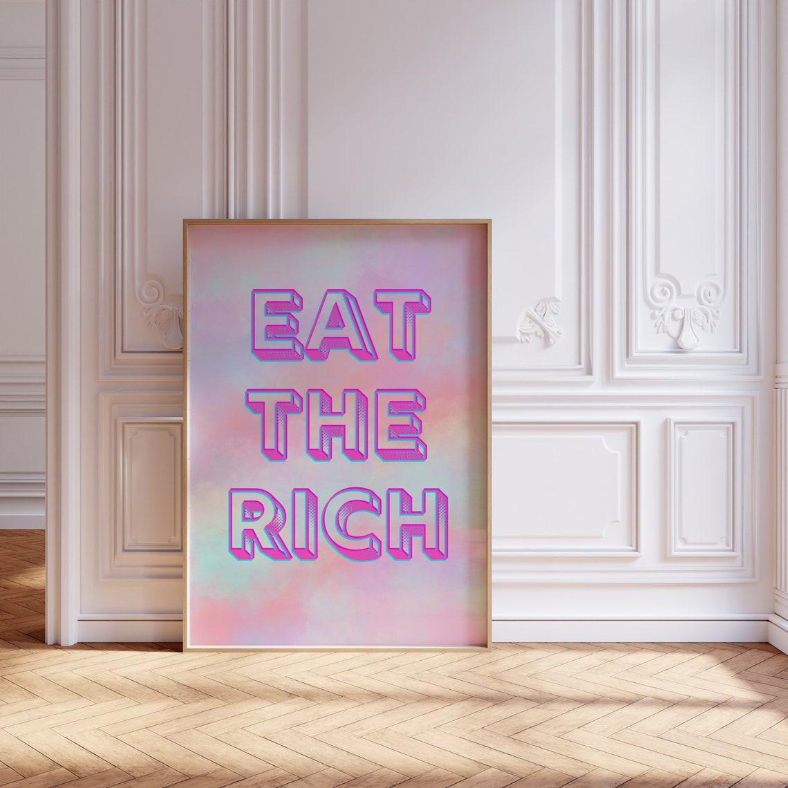 Eat the Rich Neon 3D Pink Typography Bold Statement Wall Poster - Image 2