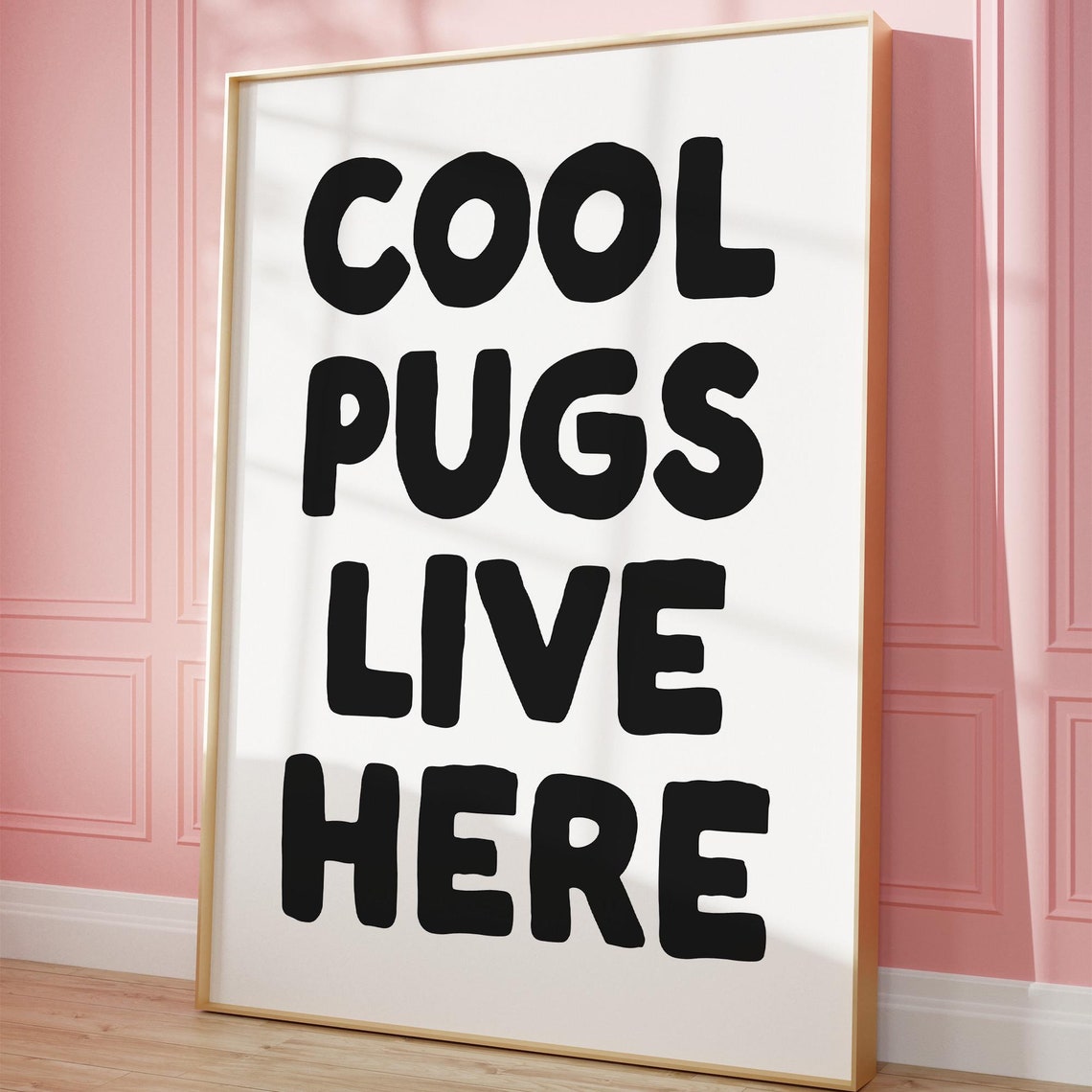 Cool Pugs Live Here Bold Black Retro Typographic Pug Lover Poster - Image 3