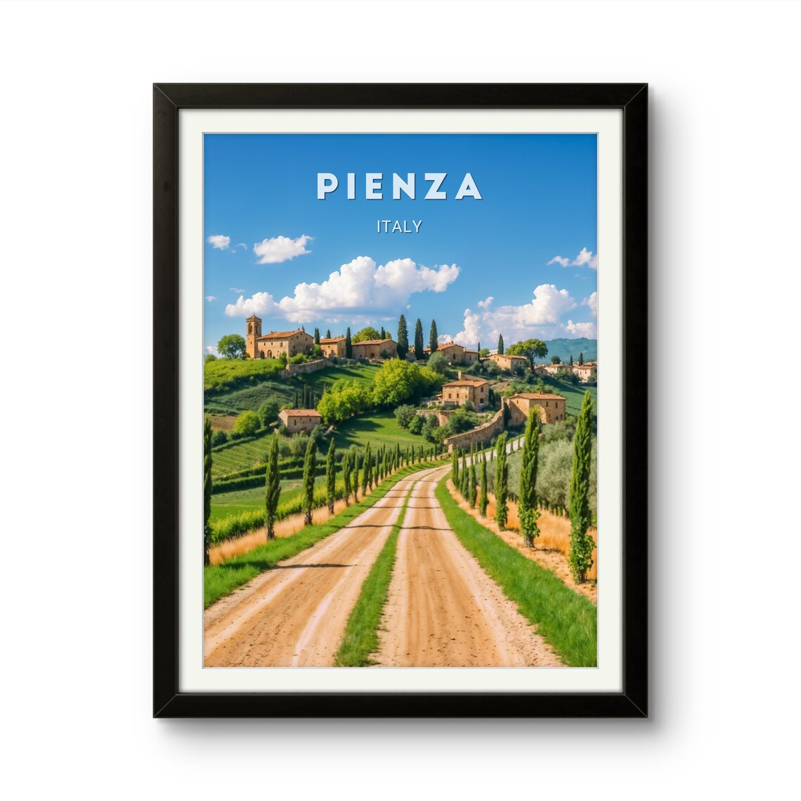 Pienza Italy Cypress Lined Dirt Road Tuscan Village Hills Poster