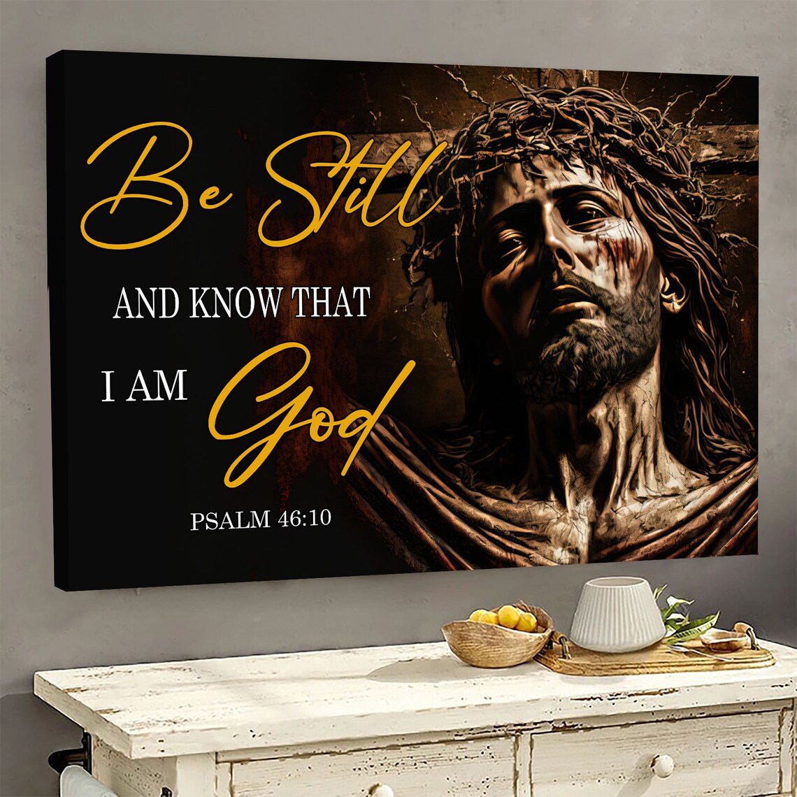 Be Still And Know That I Am God Psalm 46 10 Jesus Crown of Thorns Wall Art - Image 3