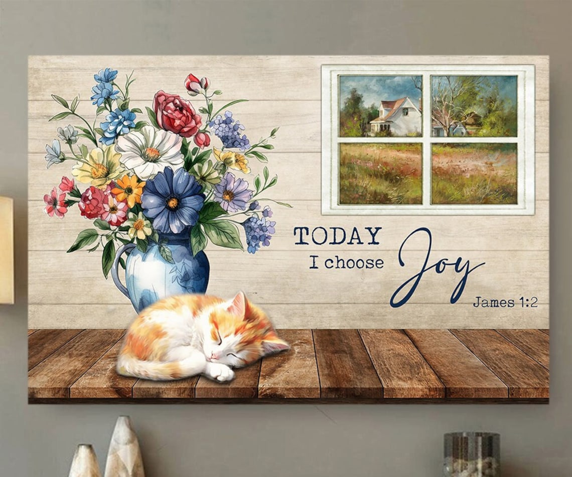 Today I Choose Joy James 1:2 Sleeping Kitten Flower Vase Faith Wall Poster