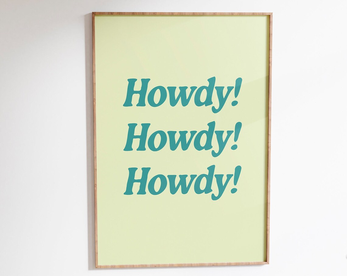 Howdy Howdy Howdy Teal Western Bold Typography Cowboy Quote Poster