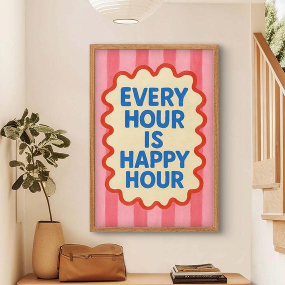 Every Hour Is Happy Print Retro Pink Wall Art Girly Dorm Room Poster Preppy Bar Cart Kitchen Decor