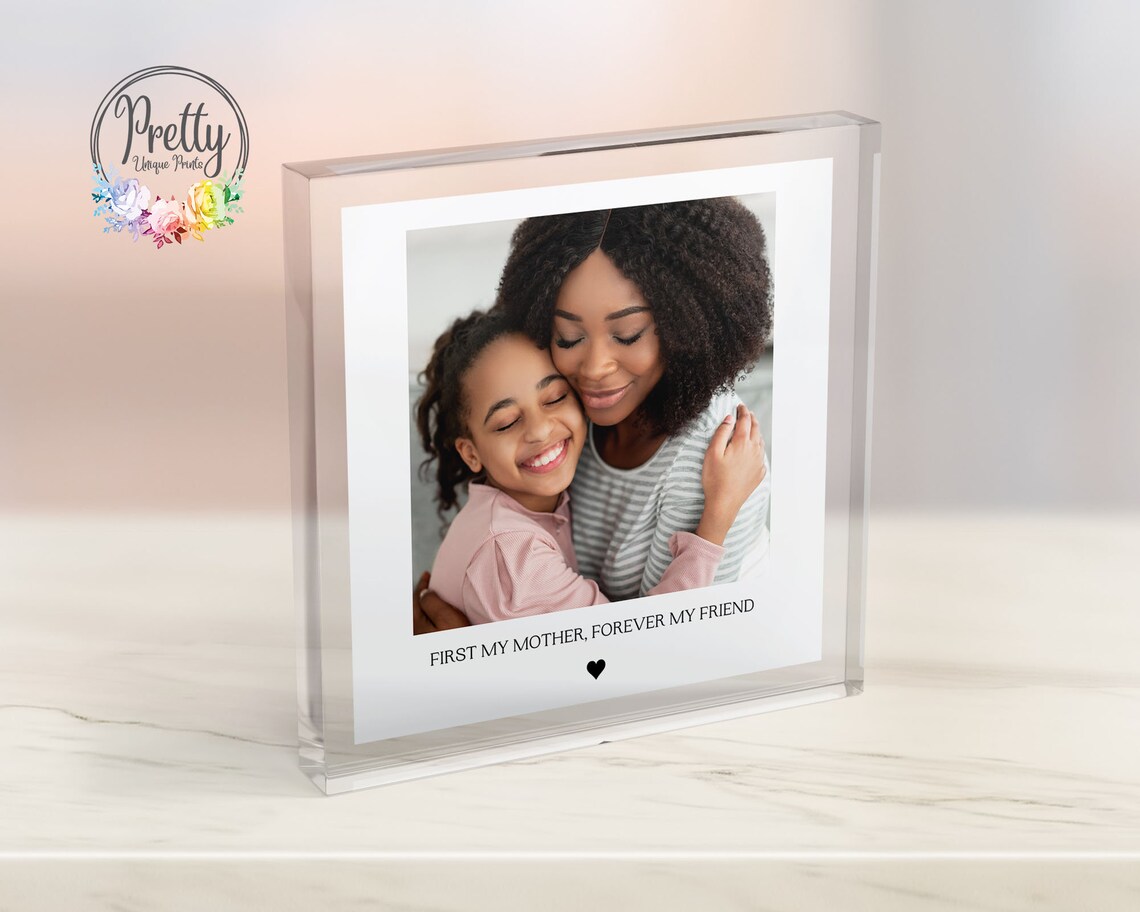 First My Mother Forever My Friend Photo Acrylic Block Keepsake Print