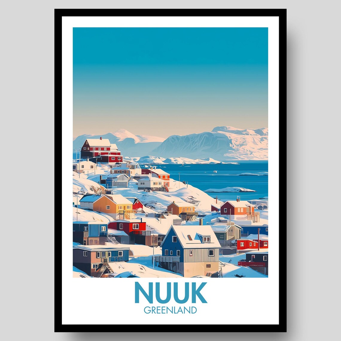 Nuuk Greenland Snowy Harbor Colorful Houses Arctic View Poster Art