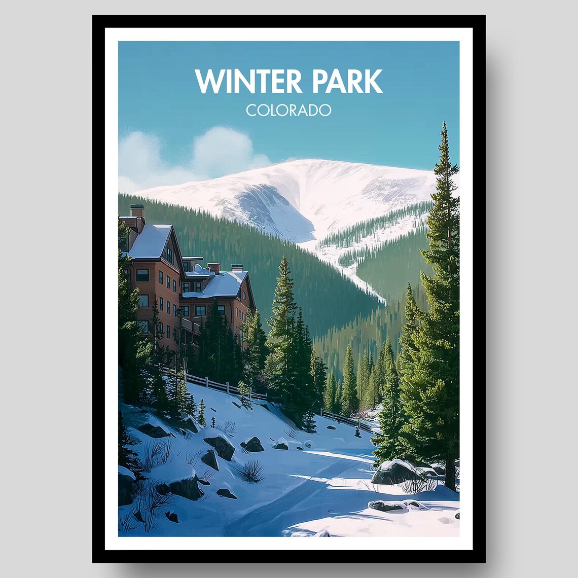Winter Park Colorado Alpine Lodge Evergreen Snow Travel Poster
