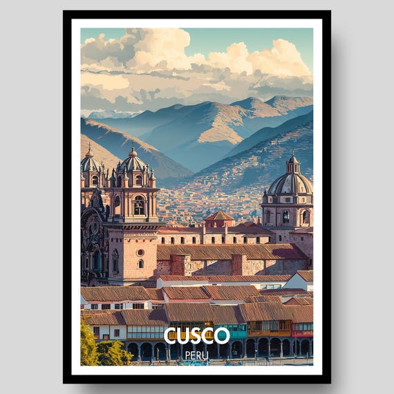 Cusco Poster Peru Print Wall Art Travel