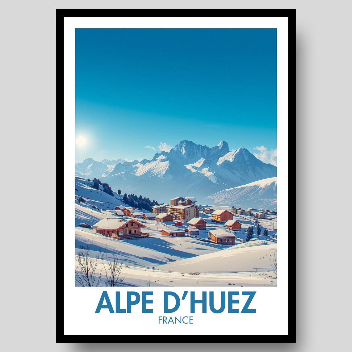Alpe d'Huez France Snowy Ski Resort Alpine Village Travel Poster