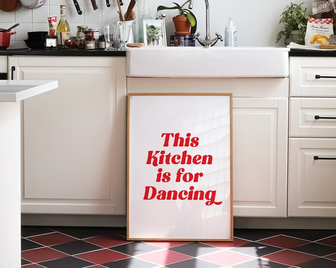 This Kitchen Is For Dancing, Minimalist Typography