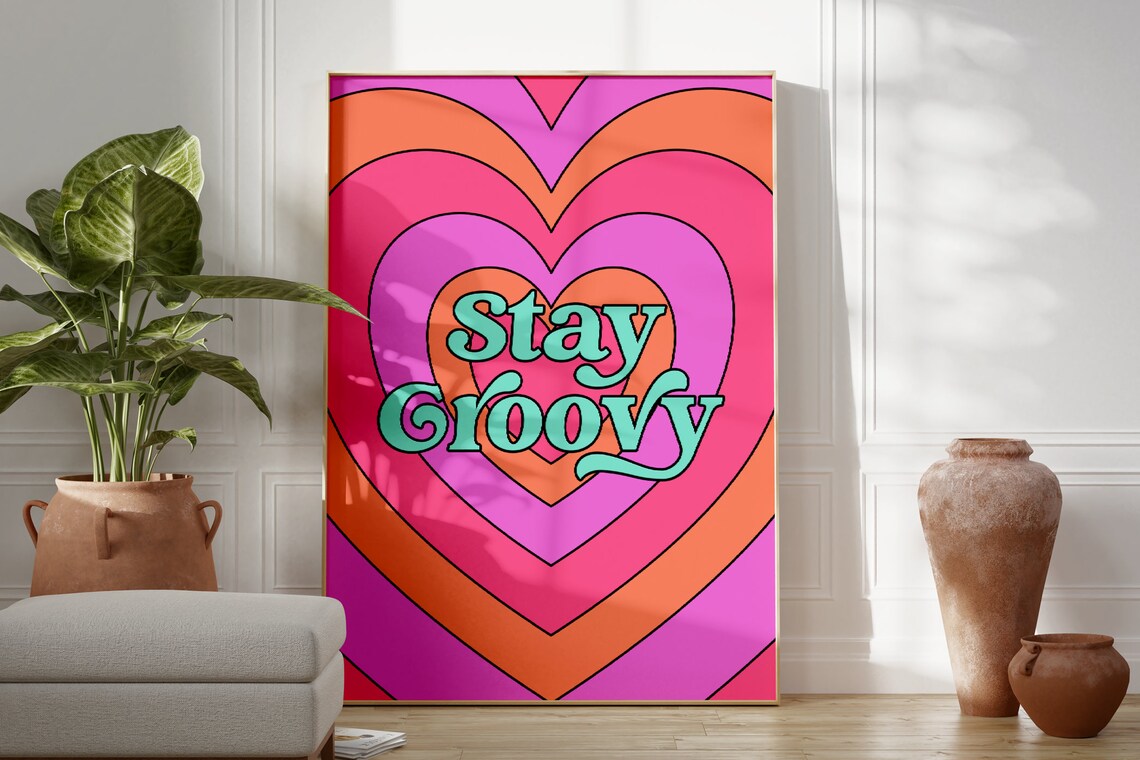 Stay Groovy Quote Art Print, Funky Typography