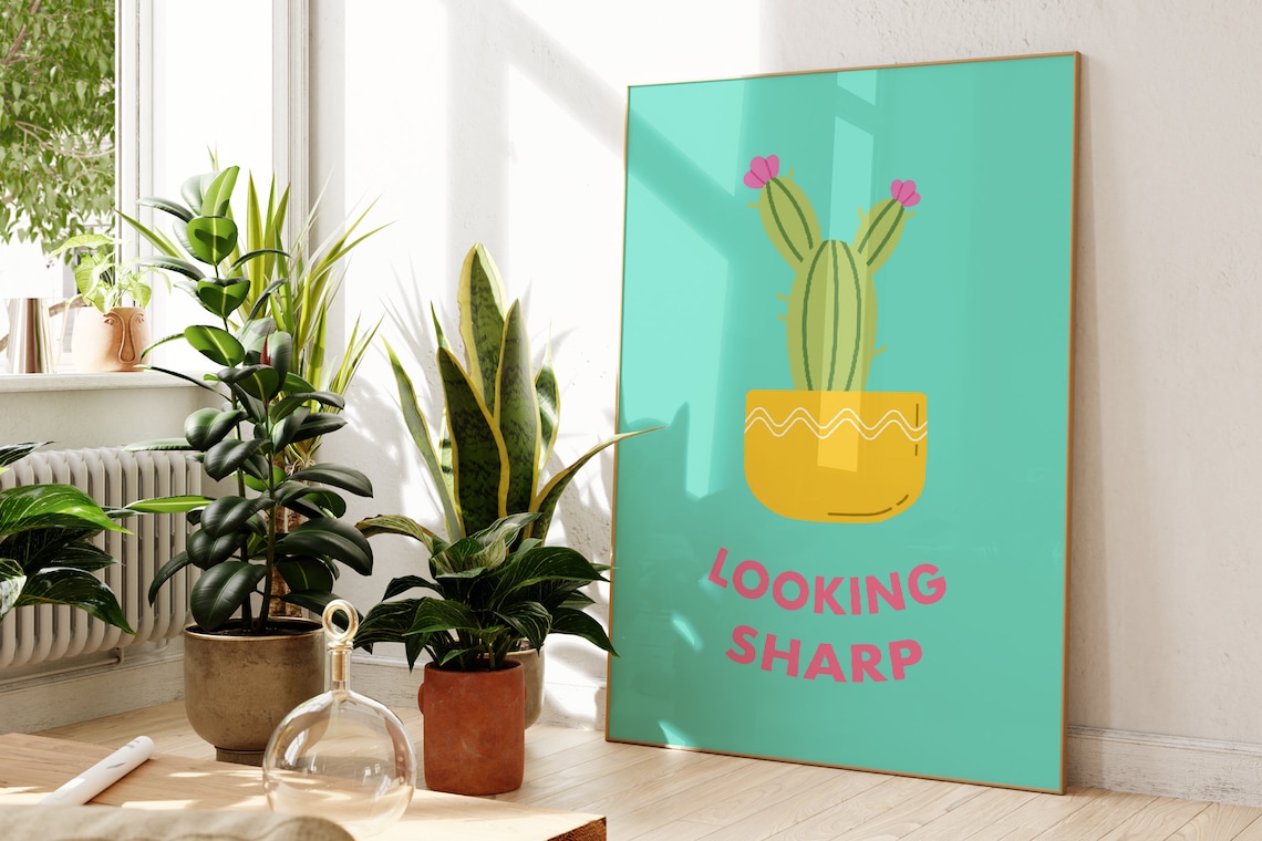 Cactus Pun Quote Print, Funny Botanical Poster
