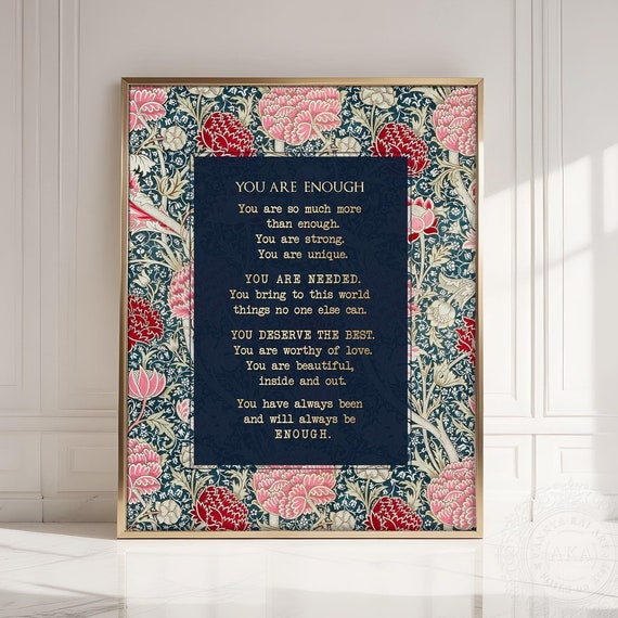You Are Enough Framed Print In Gold Gifts Of Encouragement Motivational Quote Print Positive Affirmation Gift William Morris Cray Art
