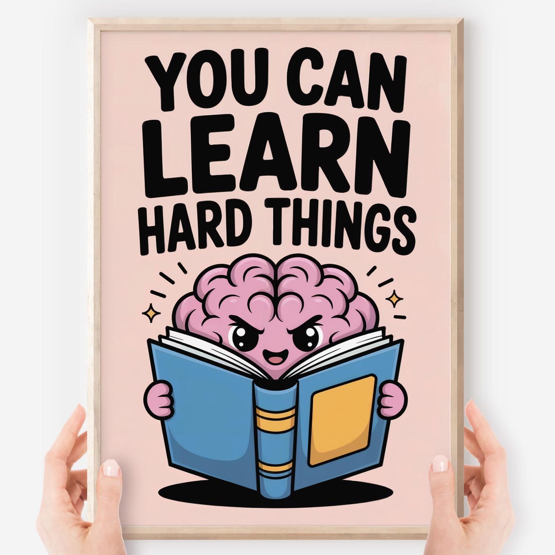 You Can Learn Hard Things Brain Motivational Classroom Poster