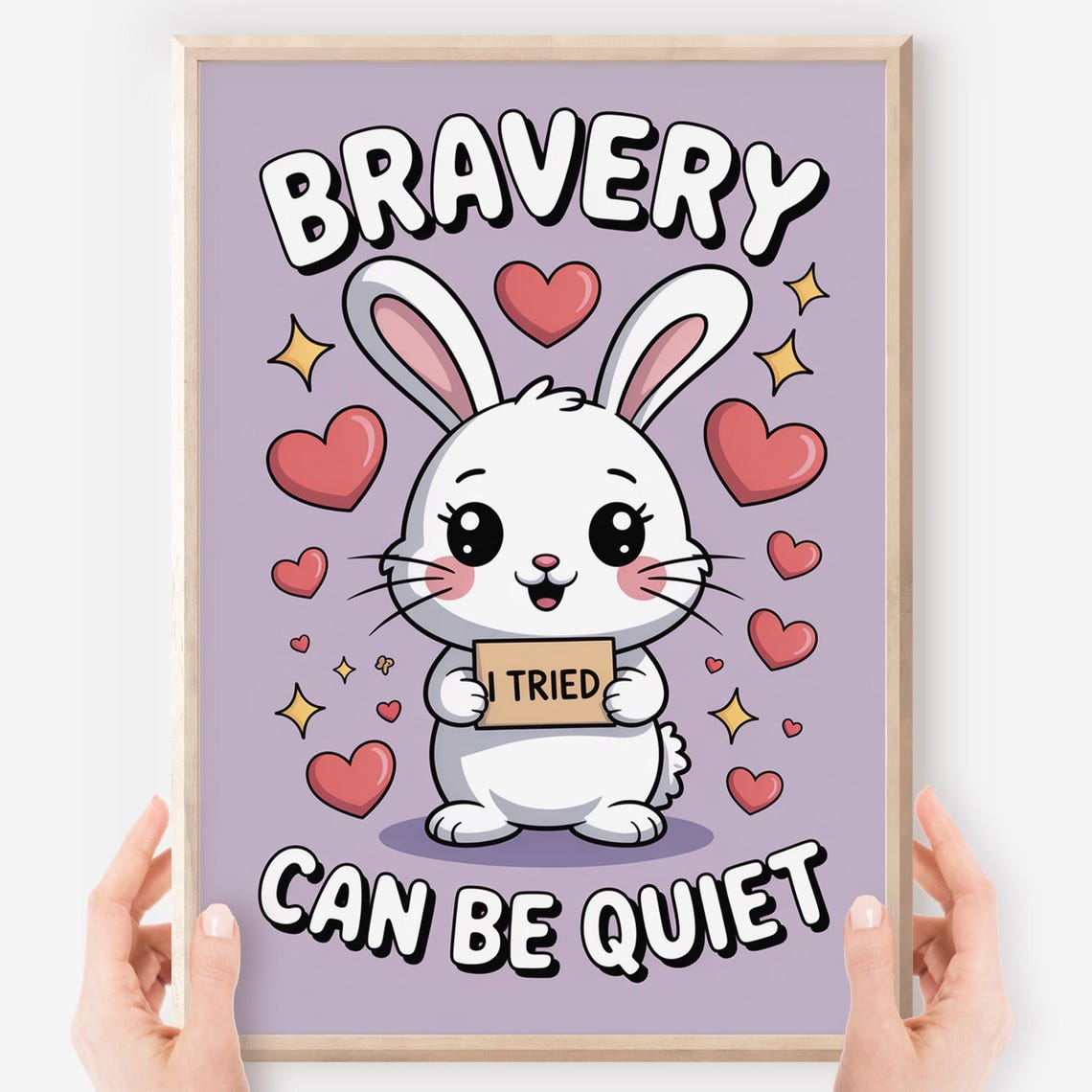 Bravery Can Be Quiet Poster Kawaii Bunny Sel Art Calm Corner Decor