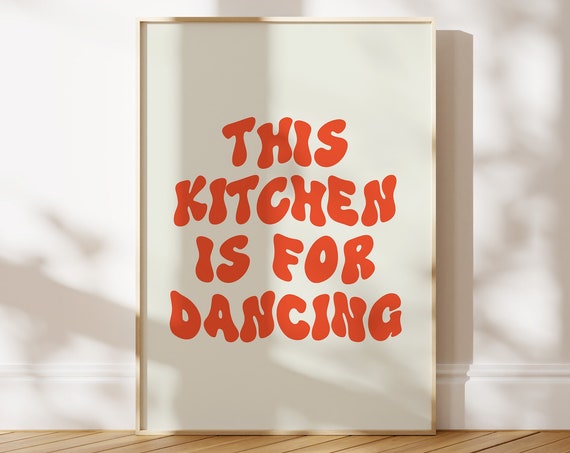 This Kitchen Is For Dancing Retro Kitchen Print Kitchen Wall Art Aesthetic Kitchen Poster Vintage Kitchen Decor Retro Dancing Wall Art