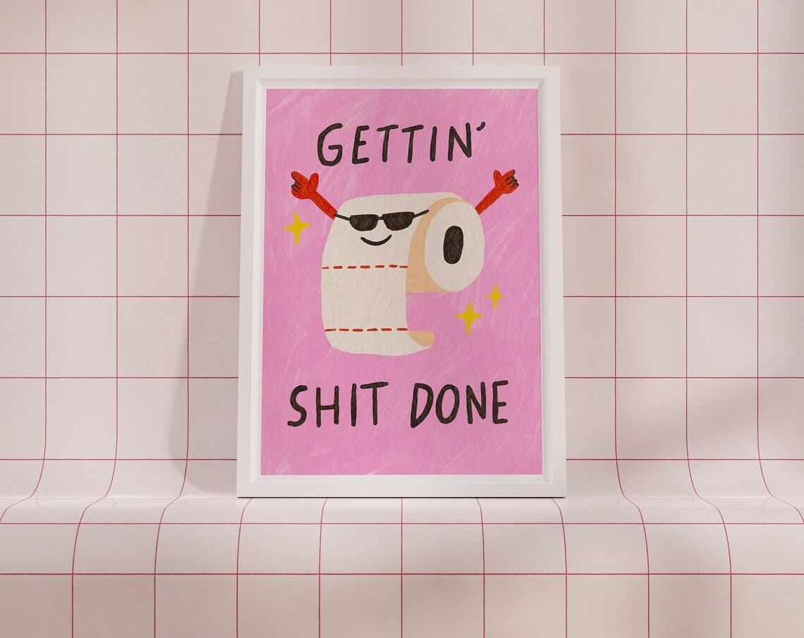 Gettin Shit Done Funny Toilet Paper Sunglasses Pink Bathroom Quote Poster