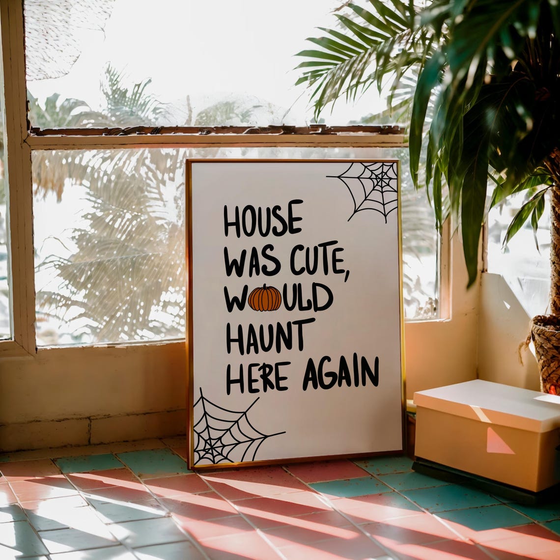 House Was Cute Would Haunt Here Again Pumpkin Spider Web Poster - Image 3