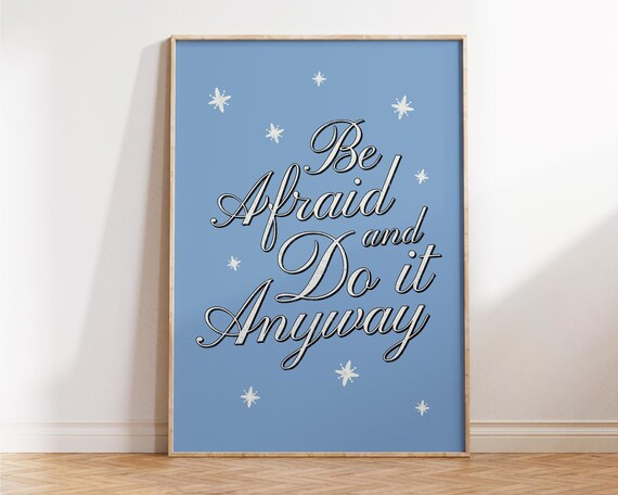 Be Afraid And Do It Anyway Blue Script Stars Motivational Poster