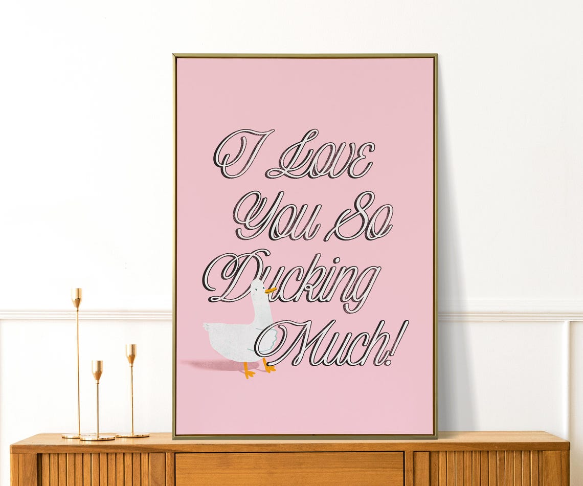 I Love You So Ducking Much Funny Pink Script Quote Duck Wall Art