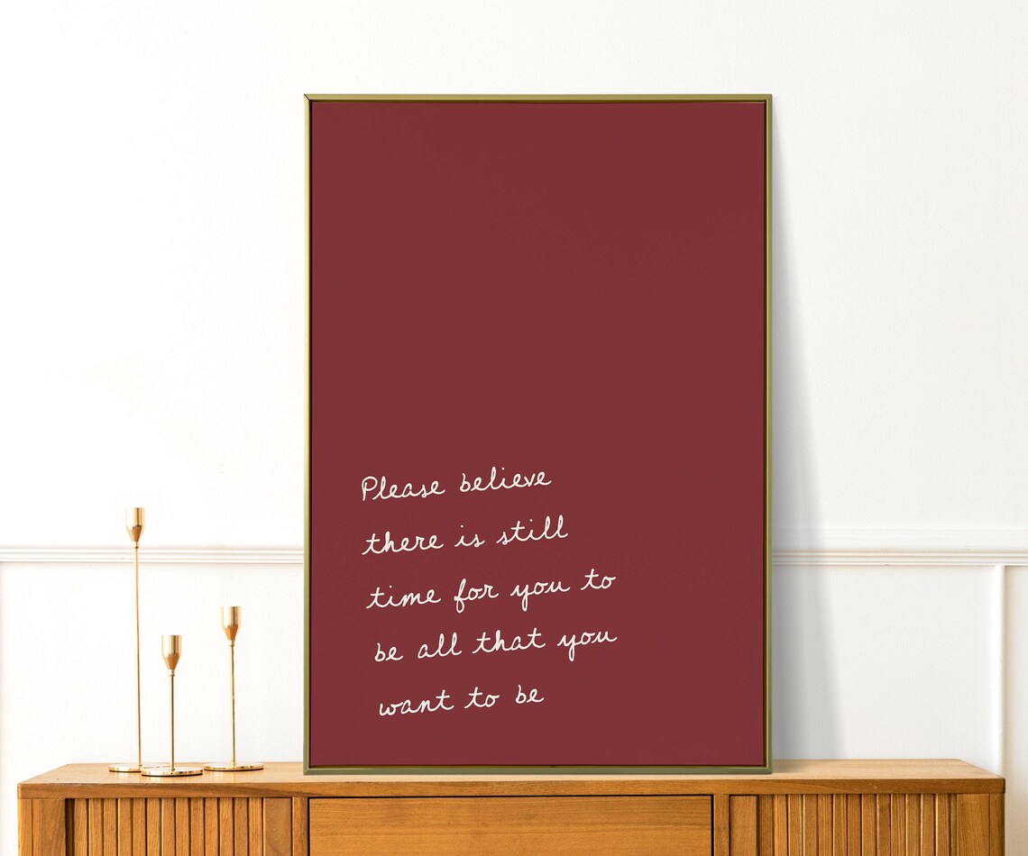Please Believe There Is Still Time Burgundy Minimalist Quote Wall Print - Image 4