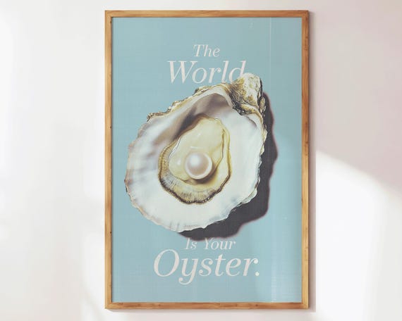 The World Is Your Oyster Self Love Wall Art Spiritual Inspirational Quotes Retro Apartment Decor Cute Affirmation Prints Girly Gifts