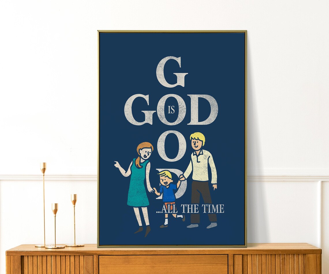 God Is Good All The Time Christian Family Navy Quote Wall Art Poster - Image 2