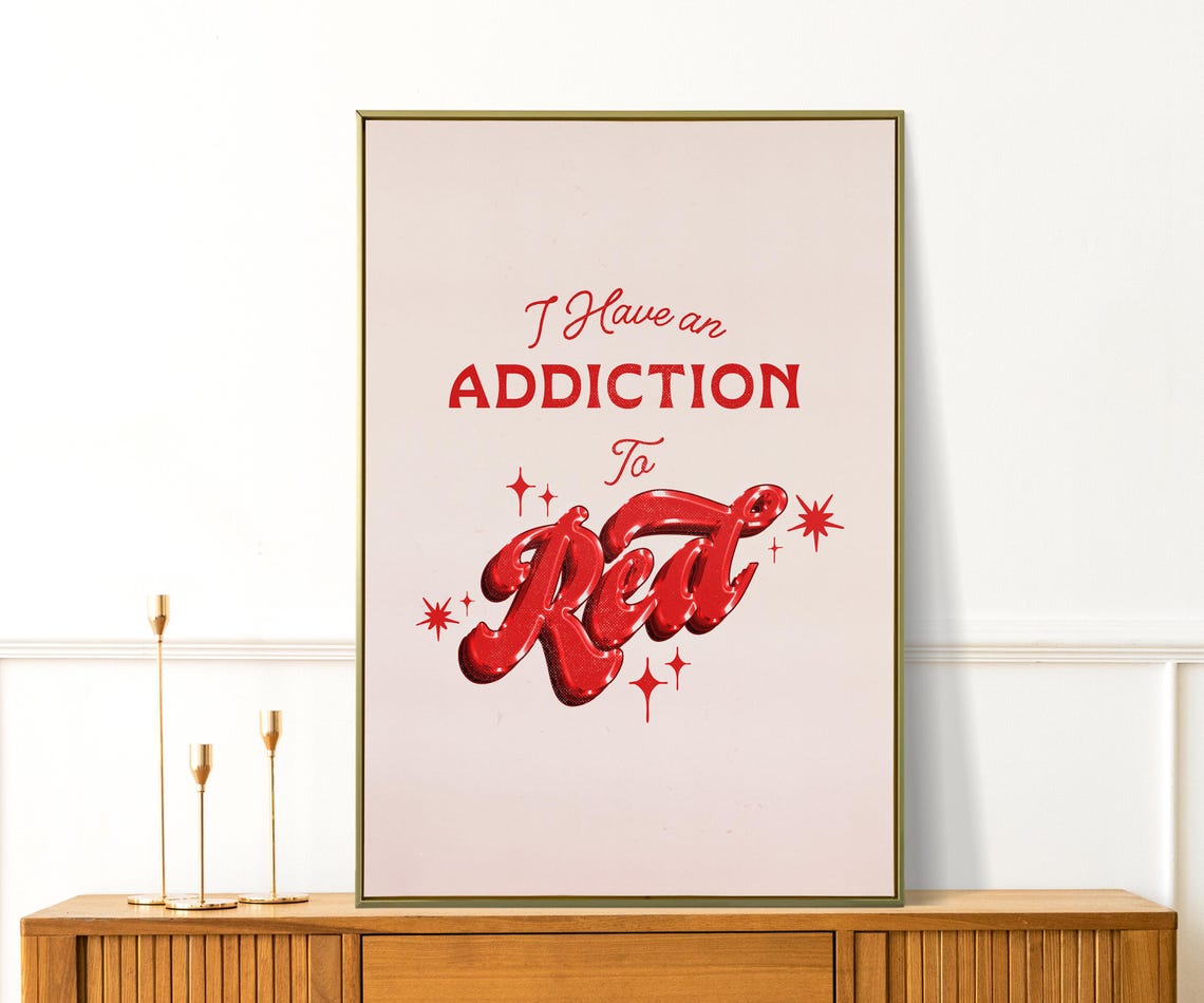 I Have An Addiction To Red Quote Retro Glossy Script Art Poster - Image 2